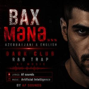 Bax mənə...