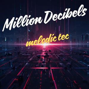 Million Decibels