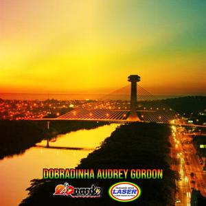 DOBRADINHA AUDREY GORDON (feat. Pancadão Mega Laser)
