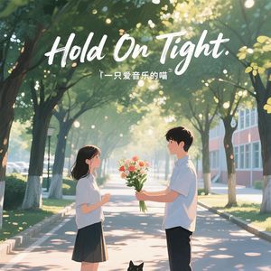 Hold On Tight