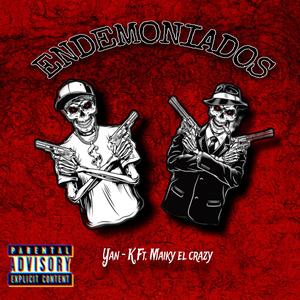 Endemoniados (feat. Maiky el crazy)