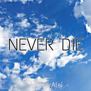 Never Die