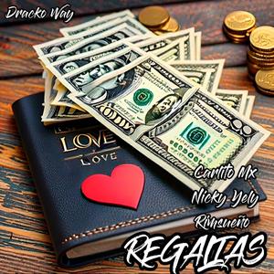 REGALIAS (feat. NICKY YELY & RIMSUEÑO)