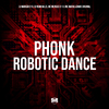 DJ MARCÃO 019 - Phonk Robotic Dance