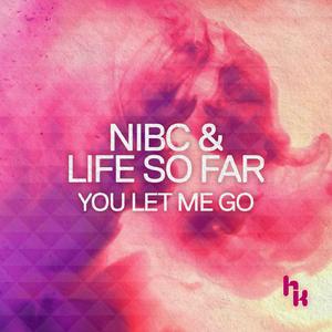 You Let Me Go (LKiD Remix)