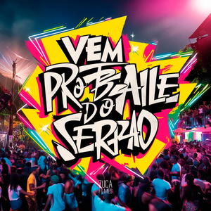 Vem pro Baile do Serrão