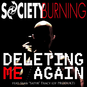 Deleting Me Again (feat. Sean Satyr Tracy)