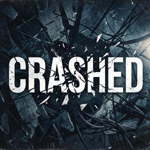 CRASHED