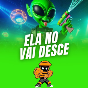 ELA NO VAI DESCE (Remix)