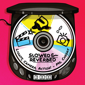 Lights, Camera, Action! (Slowed + Reverb)