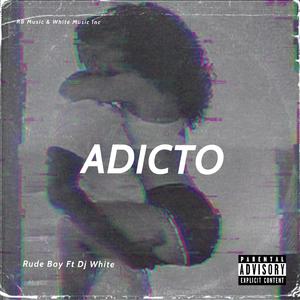 Adicto (feat. Rude Boy)