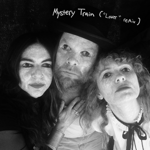 Mystery Train (“Lower” remix)