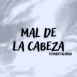 Mal de la Cabeza