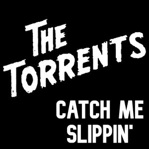 Catch Me Slippin'