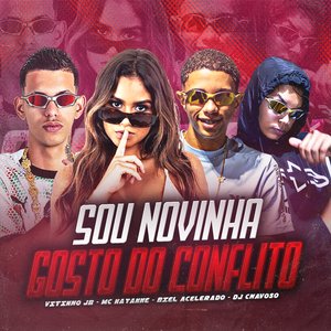 Sou Novinha Gosto do Conflito