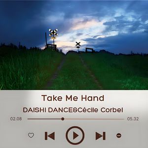 Take Me Hand （DJ-AYU Remix）Watermark