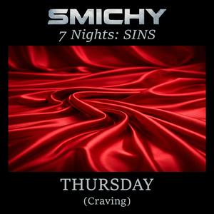 SINS, Thursday (Craving)