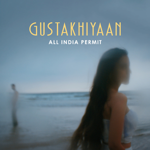 Gustakhiyaan