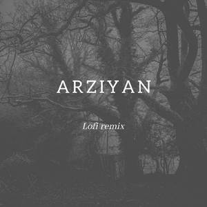 Arziyan (Lo-fi)