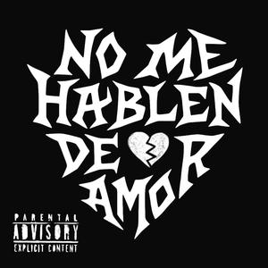 No me Hablen de Amor
