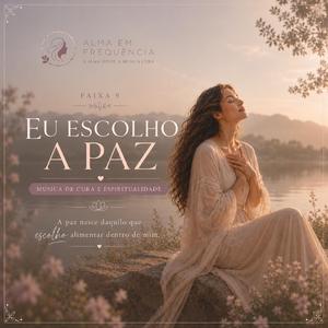 Eu escolho a Paz