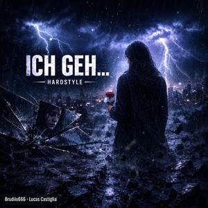 ICH GEHE… (HÖR DAS NICHT, WENN DU JEMANDEN VERMISST)