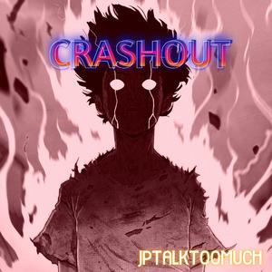 CRASHOUT