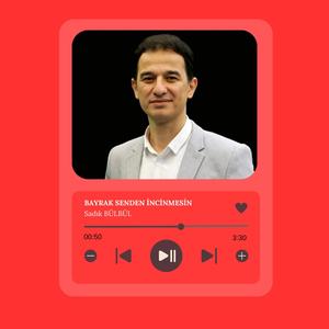 Bayrak Senden İncinmesin