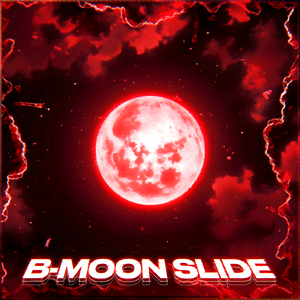 B-MOON SLIDE - SLOWED
