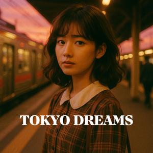 Tokyo Dreams