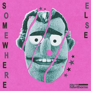 Somewhere Else