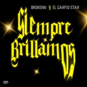 Siempre Brillamos (feat. El Garfio Star)