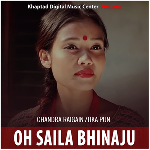 Oh Saila Bhinaju