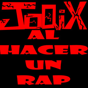 Al Hacer Un Rap