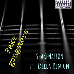 Fake Gangsters (feat. Jarren Benton)