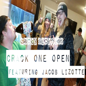 Crack One Open (feat. Jacob Lizotte)
