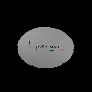 I Miss You