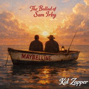 The Ballad of Sam Irby (feat. Ricky Saldana)