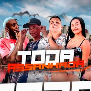 Toda Assanhada (feat. Mc Belly & MC GW)