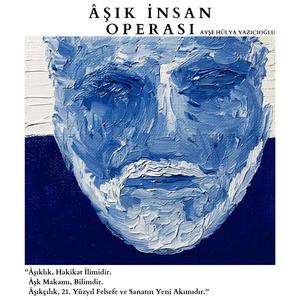 Âşık İnsan Operası, Perde II. Sahne I: Sen İlkin Göz Yaşım, Sen İlkin Senin Yaşın