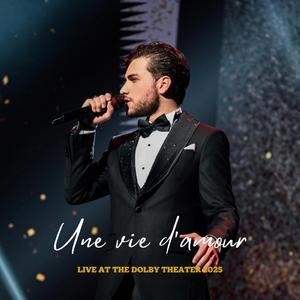 Une vie d'amour (Live at the Dolby theater 2025)