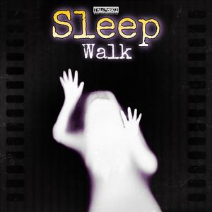 Sleepwalk