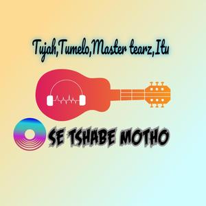 Se tshabe motho (feat. Master tearz, Tumelo & Itu)