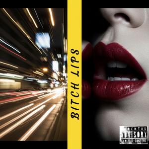 Bitch Lips