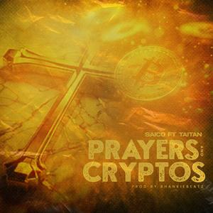 PRAYERS & CRYPTOS (feat. Taitan)