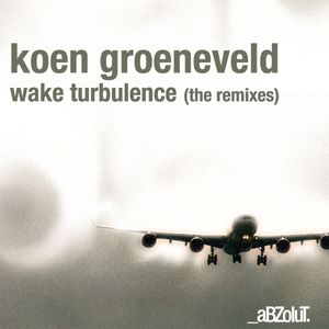 Wake Turbulence (Koen Groeneveld & Addy van der Zwan Remix)
