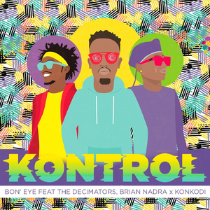 Kontrol (feat. Brian Nadra, Konkodi & The Decimators)