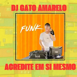 Acredite em si mesmo