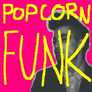 Popcorn Funk (Original Mix)