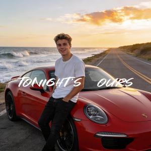 Tonight’s Ours